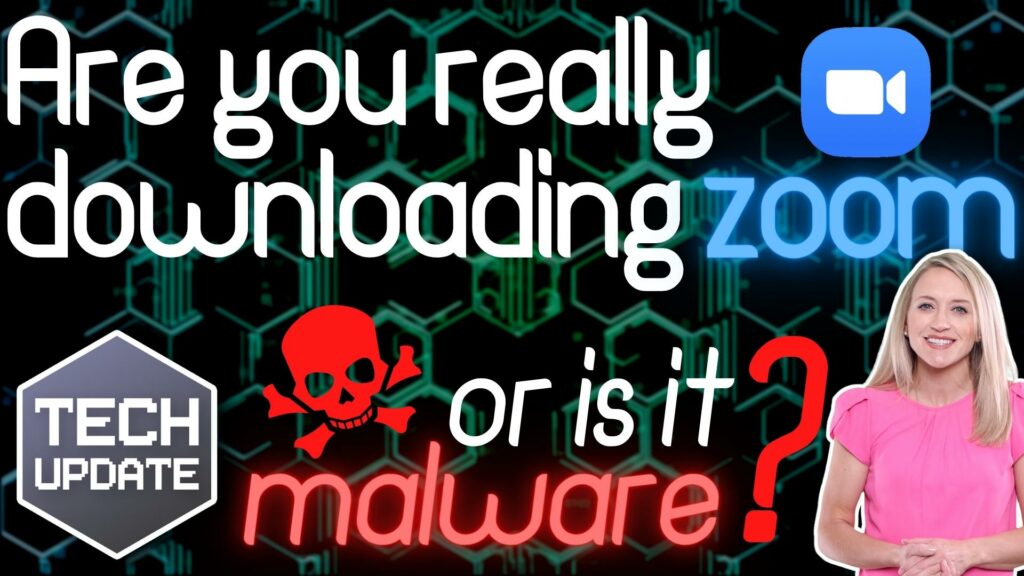 Are you really downloading Zoom or malware